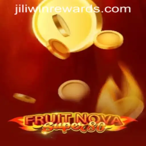 Exploring the World of FruitNovaSuper80 and JILIWIN REWARDS