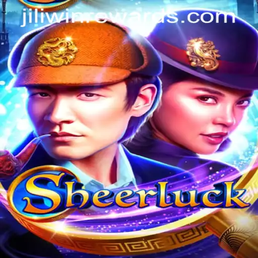 Discover the Exciting World of Sheerluck and JILIWIN REWARDS